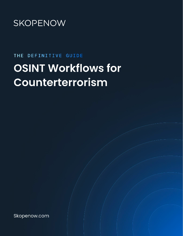 The Definitive Guide: OSINT Workflows for Counterterrorism